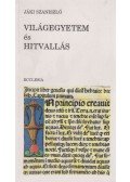 Jáki Szaniszló - Világegyetem és hitvallás