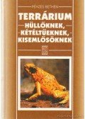 Pénzes Bethen - Terrárium