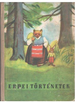 Boszilek, Ran, Sztanev, Emilijan, Angel Karalijcsev, B. Todorov (szerk.) - Erdei történetek Boszilek, Ran, Sztanev, Emilijan, Angel Karalijcsev, B. Todorov (szerk.) - Erdei történetek, Szófia 1972 antikvár könyv