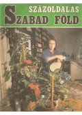 Eck Gyula és Major Lajos (szerk.) - Százoldalas Szabad Föld 1991. tél