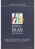 Niedzielsky Kataliin - Hír elszáll, írás megmarad