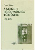 Pirityi Sándor - A Nemzeti Hírügynökség története