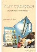 Dr. Békefi Dezső - Élet cukrosan