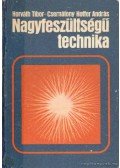 Horváth Tibor,Csernátony Hoffer András - Nagyfeszültségű technika