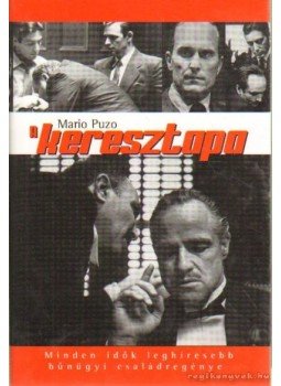 Puzo, Mario - A Keresztapa Puzo, Mario - A Keresztapa, Budapest 2006 antikvár könyv