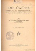Dr. Pattantyús-Ábrahám Géza - Emelőgépek üzemtana és szerkezettana