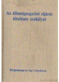 Berecz Aranka-Madarász Gabriella - Az államigazgatási eljárás általános szabályai