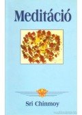 Sri Chinmoy - Meditáció