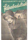 Szederkényi Anna - Felszabadultak