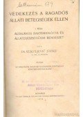 Kukuljevic József Dr. - Védekezés a ragadós állati betegségek ellen