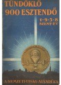 Dr. Tóth László - Tündöklő 900 esztendő 1938. szent év
