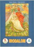 Szabó Gézáné,Virág Gyuláné - Irodalom 5. osztály