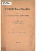 Dr. Kerékjártó Béla - A geometria alapjairól I. kötet