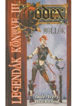 Avery, Dale, Hawkwood - Legendák könyve III. - Hollók Avery, Dale, Hawkwood - Legendák könyve III. - Hollók, 1999 antikvár könyv