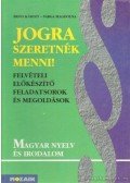 Árpás Károly,Varga Magdolna - Jogra szeretnék menni! (történelem)