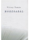 Vitray Tamás - Morzsabál