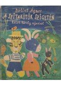 Bálint Ágnes - A Szitakötők Szigetén
