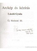 László Gyula - Arckép és kézírás - Új Horizont III.