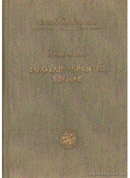 Gáldi László - Magyar-spanyol szótár Gáldi László - Magyar-spanyol szótár, Budapest 1958 antikvár könyv