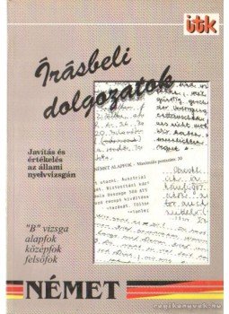 Gáborján Lászlóné - Írásbeli dolgozatok - Német Gáborján Lászlóné - Írásbeli dolgozatok - Német, 1996 antikvár könyv
