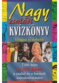 Medgyesy Zsófia (szerk.) - Nagy családi kvízkönyv