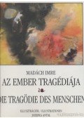 Madách Imre - Az ember tragédiája - Die Tragödie des Menschen