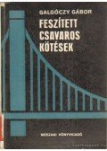 Galgóczy Gábor - Feszített csavaros kötések