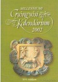 Patkós Magdolna (szerk.) - Millenniumi gyöngyösi kalendárium 2002. XVI. évfolyam
