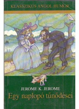 JEROME K. JEROME - Egy naplopó tűnődései JEROME K. JEROME - Egy naplopó tűnődései, 0 antikvár könyv
