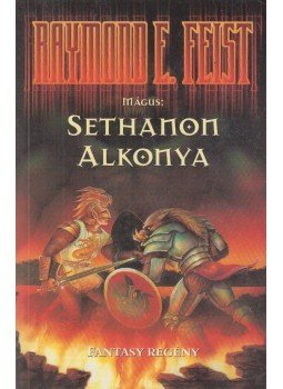 Raymond E. Feist - Sethanon alkonya Raymond E. Feist - Sethanon alkonya, Budapest 1997 antikvár könyv