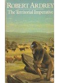 Ardrey, Robert - The Territorial Imerative