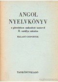 Medgyes Péter - Helen Thomas - Angol nyelvkönyv a gimnázium szakosított tantervű II. osztálya számára - Haladó csoportok