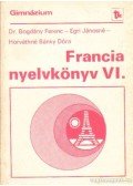 Egri Jánosné,Dr. Bogdány Ferenc,Horváthné Bánky Dóra - Francia nyelvkönyv a gimnázium IV. osztályos (speciális) csoportjai számára