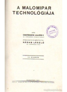 Csizmazia Lajos - A malomipar technológiája I. kötet Csizmazia Lajos - A malomipar technológiája I. kötet, Budapest 1942 antikvár könyv