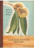 Maliga Pál,Porpáczy Aladár,Mohácsy Mátyás - Gesztenye, mandula, mogyoró