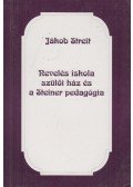 Jakob Streit - Nevelés, iskola, szülői ház és a Steiner pedagógia