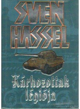Sven Hassel - Kárhozottak légiója Sven Hassel - Kárhozottak légiója, Budapest 0 antikvár könyv