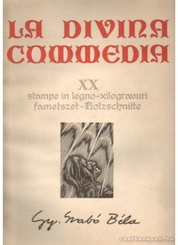 Dante Alighieri - La Divina Commedia Dante Alighieri - La Divina Commedia, Kolozsvár 1976 antikvár könyv