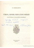 Fleisz János - Város, kinek nem látni mását (dedikált)