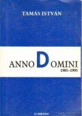 Tamás István - Anno Domini 1985-1995 (dedikált)