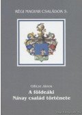 Gilicze János - A földeáki Návay család története