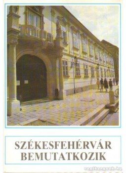 Dr. Orbán Zoltán (szerk), Dr. Fábián Ferenc - Székesfehérvár bemutatkozik Dr. Orbán Zoltán (szerk), Dr. Fábián Ferenc - Székesfehérvár bemutatkozik, Székesfehérvár 1990 antikvár könyv