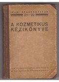 Pongrácz Árpád - A kozmetikus kézikönyve