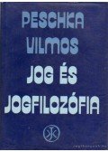 Peschka Vilmos - Jog és jogfilozófia