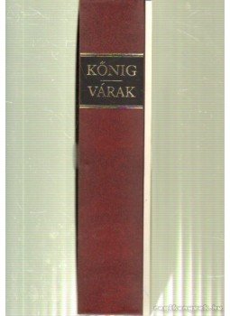 Kőnig Frigyes - Várak és erődítmények a Kárpát-medencében Kőnig Frigyes - Várak és erődítmények a Kárpát-medencében, Gyula 2001 antikvár könyv