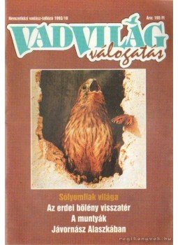 Papp Márió - Vadvilág válogatás 1993/10 Papp Márió - Vadvilág válogatás 1993/10, Budapest 1993 antikvár könyv