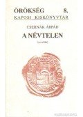 Csernák Árpád - A névtelen (dedikált)