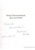 Kardos Mihályné - Versek, novellák, cikkek ( dedikált)