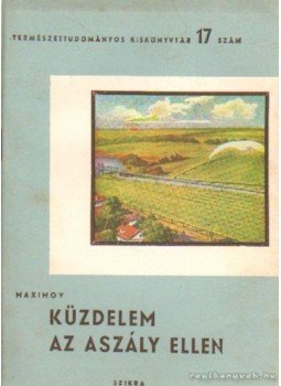 Maximov - Küzdelem az aszály ellen Maximov - Küzdelem az aszály ellen, Budapest 1950 antikvár könyv
