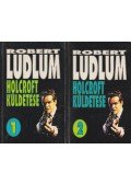 Robert Ludlum - Holcroft küldetése I-II.